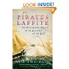 The Pirates Laffite: The Treacherous World of the Corsairs of the Gulf